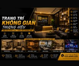 TRANG TRÍ KHÔNG GIAN THƯƠNG HIỆU