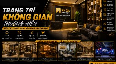 TRANG TRÍ KHÔNG GIAN THƯƠNG HIỆU